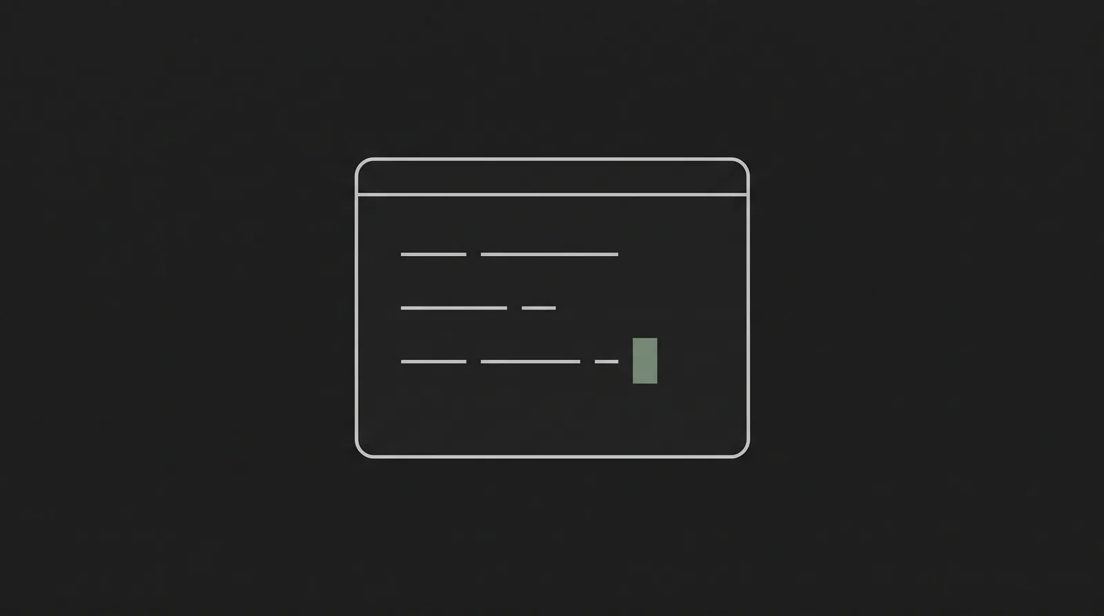 Minimal illustration: a terminal window outline with a sage-green block cursor
