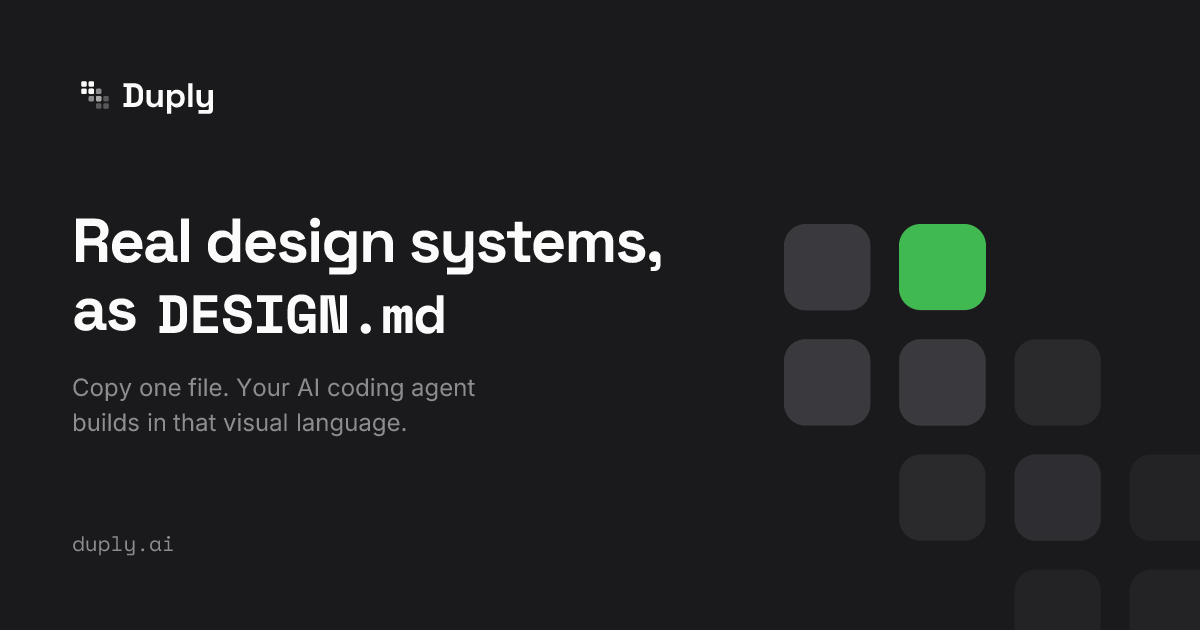 Duply: design systems as DESIGN.md for AI coding